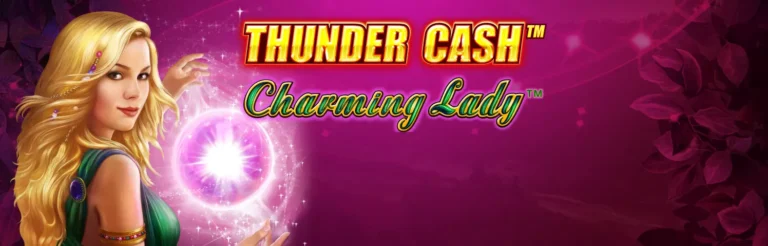 THUNDER CASH - Charming Lady Slots